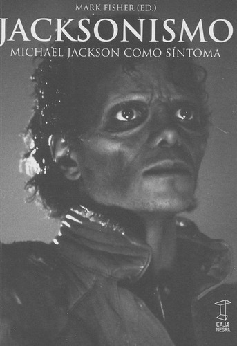 Libro Jacksonismo Michael Jackson Como Sintoma