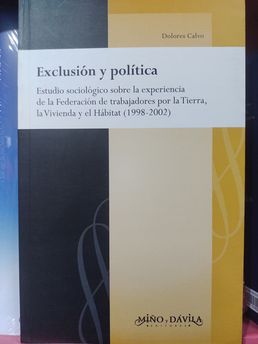 Exclusión Y Política De Dolores Calvo