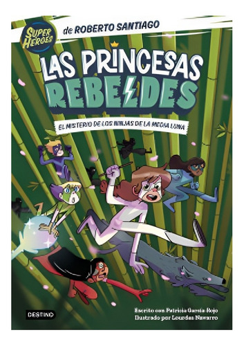 Libro Las Princesas Rebeldes 3. El Misterio De Los Ninj /189