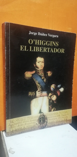 O'higgins El Libertador