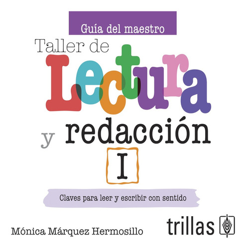 Taller De Lectura Y Redaccion 1. Guia Del Maestro Cd Pdf - M