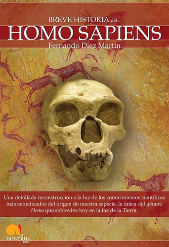 Breve Historia Del Homo Sapiens, De Fernando Diez Martín