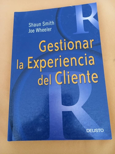 Deusto - Gestionar La Experiencia Del Cliente - Shaum Smith