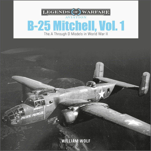 Libro: B-25 Mitchell, Vol. 1: The A Through D Models In War