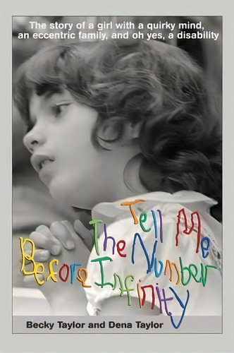 Tell Me The Number Before Infinity, De Dr Becky Taylor. Editorial Many Names Press, Tapa Blanda En Inglés