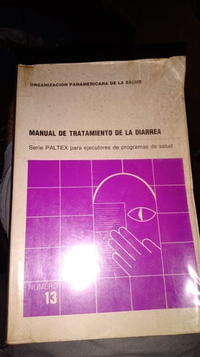 Manual De Tratamiento De La Diarrea. Serie Paltex Para...