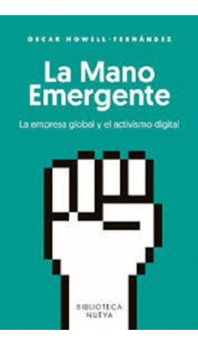 La Mano Emergente - Oscar Howell - Fernandez 