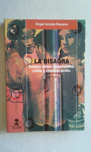 La Bisagra-angel Acosta Romero-editorial Alfar-