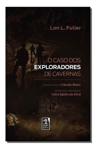 O Caso Dos Exploradores De Caverna