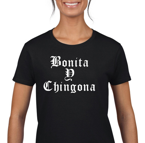 Playera Mexicana Bonita Y Chingona Dama