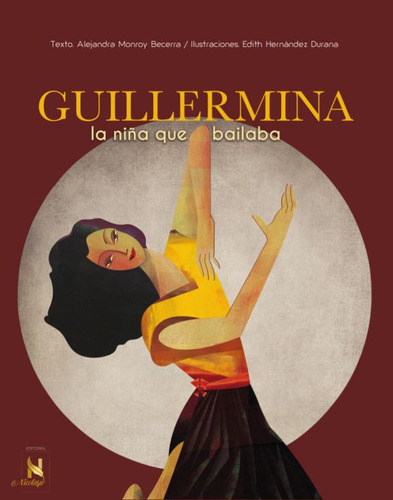 Guillermina, La Niña Que Bailaba / Pd. / Monroy Becerra, Ale