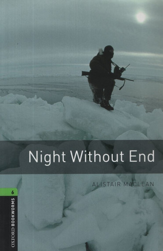 Night Without End - Oxford Bookworms Library Level 6 (new Ed