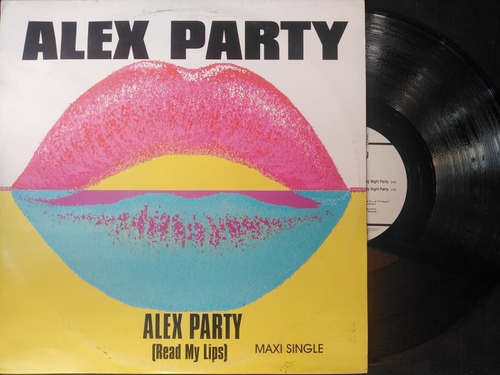 Alex Party - Alex Party (read My Lips) Saturday Night Party (Usado)