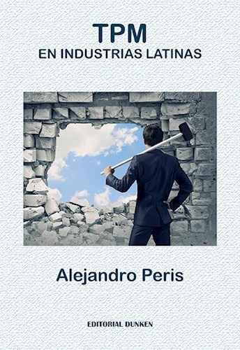 Libro Tpm En Industrial Latinas .una Utopia Posible De Aleja