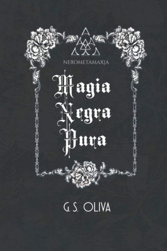 Libro: Magia Negra Pura: Nerometamaxja (spanish Edition)