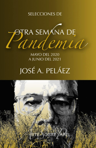 Libro: Selecciones De Otra Semana De Pandemia (spanish Editi