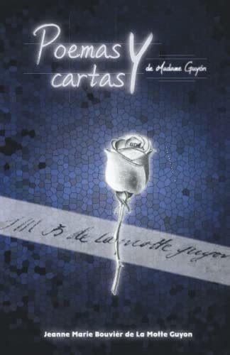 Poemas Y Cartas: De Madame Guyón: 5 (serie Guyón)