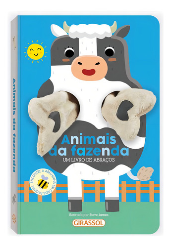 Um Livro De Abraços - Animais Da Fazenda, De Really Decent Books Ltd.. Editora Girassol, Capa Dura Em Português
