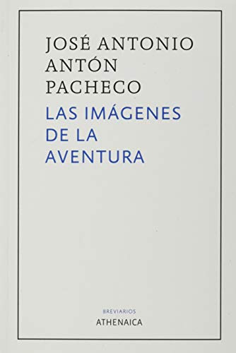 Libro Las Imágenes De La Aventura De Antón Pacheco José Anto