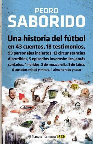 Una Historia Del Fútbol - Saborido * Planeta