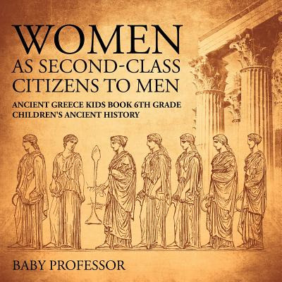 Libro Women As Second-class Citizens To Men - Ancient Gre...