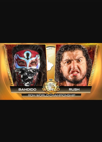 Roh Best In The World 2021 Rush Dragon Lee Bandido Flamita