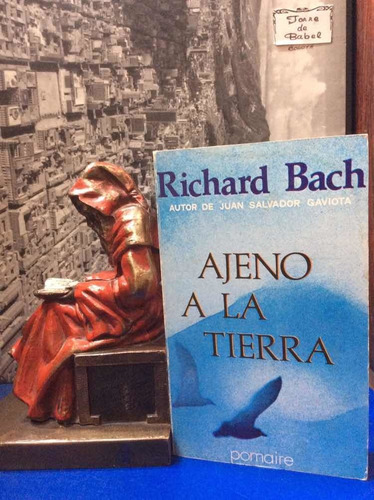 Richard Bach - Ajeno A La Tierra - Autoayuda Viaje Interior