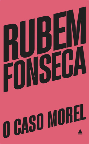 O CASO MOREL, de Rubem Fonseca. Editora Nova Fronteira em português