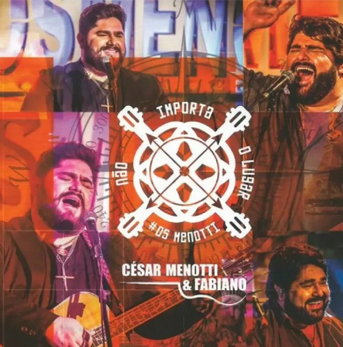 Cd Cesar Menotti E Fabiano Nao Importa O Lugar (994106)