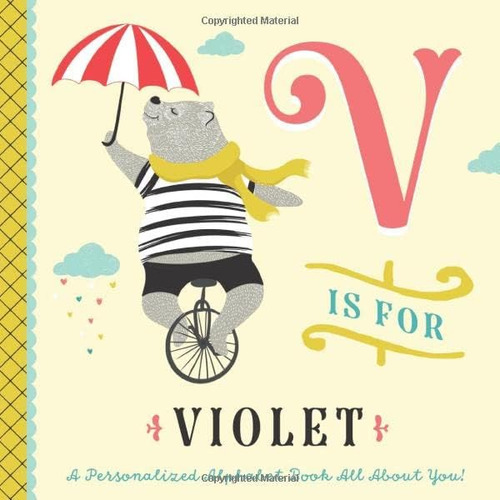 Libro: V Is For Violet: A Personalized Alphabet Book All Abo