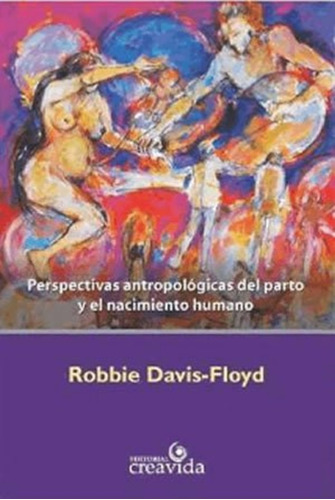 Libro Perspectivas Antropologicas Del Parto Nacimiento Local