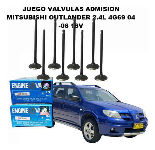 Juego Valvulas Admision Mitsubishi Outlander 2.4l 4g69 04-08