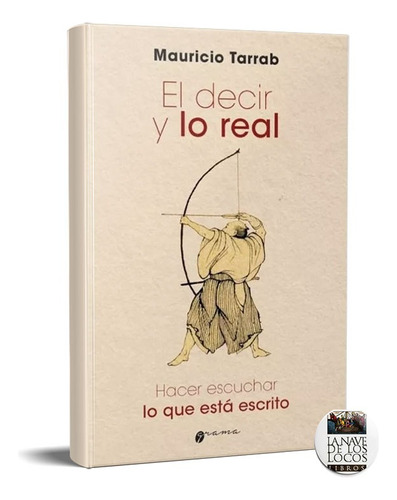 Decir Y Lo Real Mauricio Tarrab (gr)