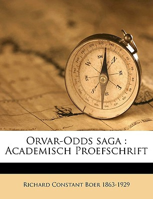 Libro Orvar-odds Saga: Academisch Proefschrift - Boer, Ri...
