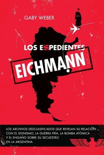 Expedientes Eichmann, Los - Gaby Weber