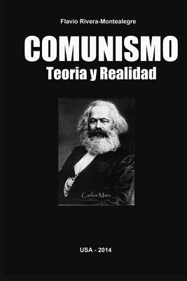 Libro Comunismo. Teoria Y Realidad - Rivera-montealegre, ...