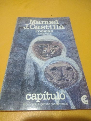 Libro De Manuel J. Castilla : Poemas (antología) 1981