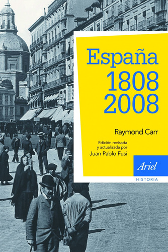 España: 1808-2008 De Raymond Carr - Ariel