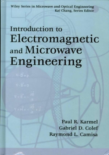 Introduction To Electromagnetic And Microwave Engineering