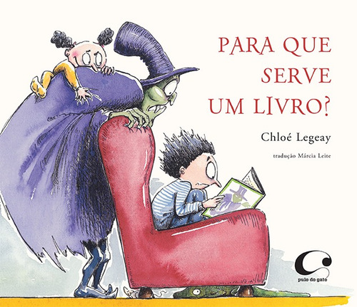 Para que serve um livro?, de Legeay, Chloé. Editora Pulo do Gato LTDA,Alice Éditions, capa mole em português, 2012