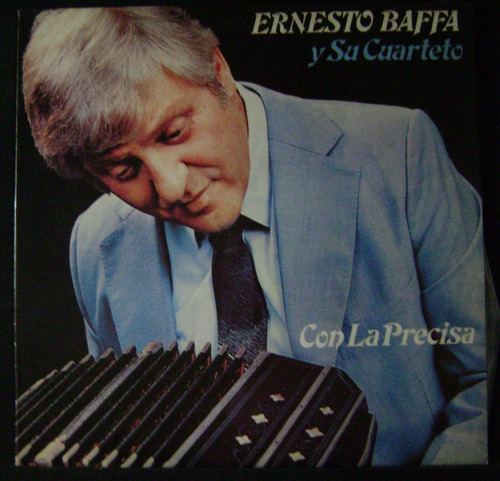 Ernesto Baffa-con La Precisa-lp Vinilo- 8 Puntos