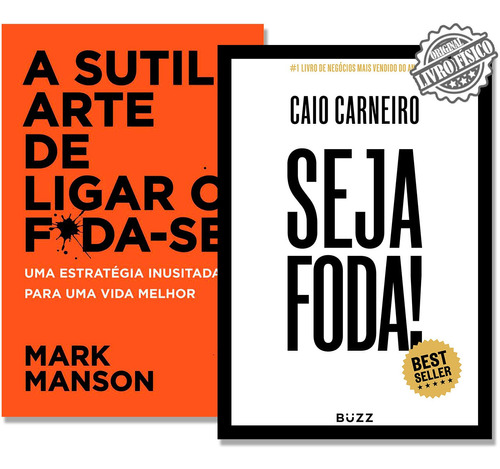 Kit Livro Seja Foda + Livro A Sutil Arte De Ligar O Foda-se