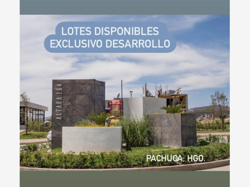 Imagen 4 de 12 de Terreno En Venta Altara 164 Residencial. Exclusivo Desarrollo En Pachuca. M²