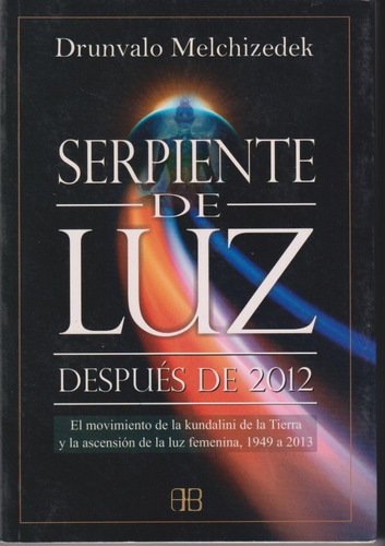 Serpiente De Luz _ Drunvalo Melchizedek