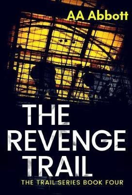 The Revenge Trail - Aa Abbott (paperback)