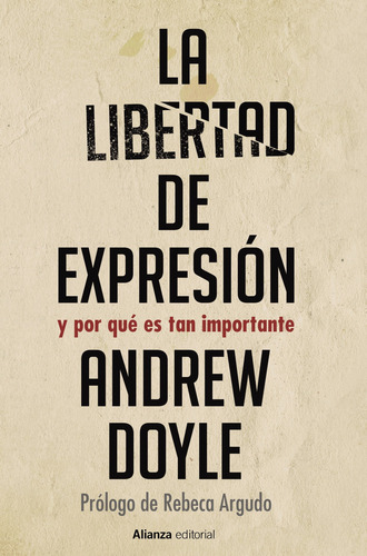 La Libertad De Expresión, De Doyle, Andrew. Alianza Editorial, Tapa Blanda En Español