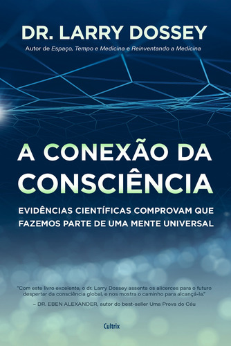 A Conexão Da Consciência  : Evidências Científicas Comp