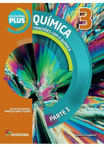 Moderna Plus Química - Conexões Com A Química 3º Ano, De Edições Educativas Da A Moderna., Vol. 3. Editora Moderna, Capa Mole Em Português, 2015
