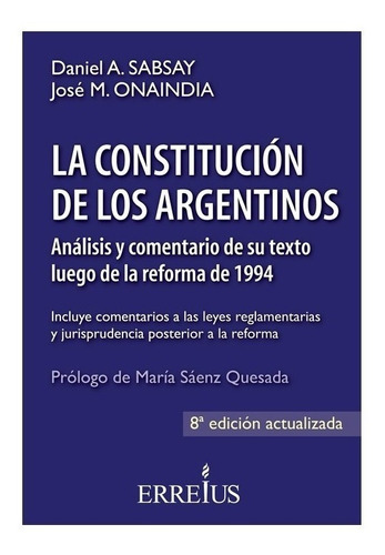 Libro La Constitucion De Los Argentinos Alberto Sabsay