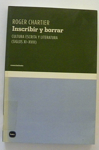 Inscribir Y Borrar - Roger Chartier